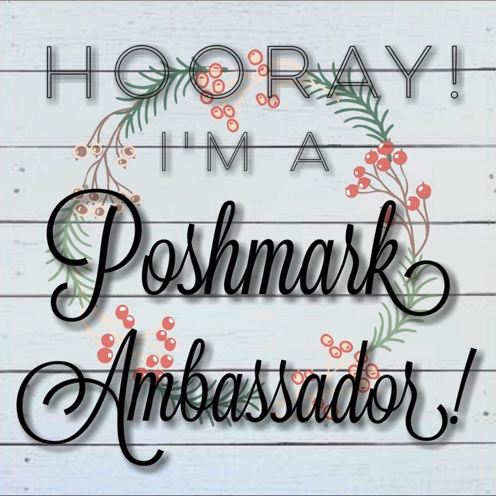 I’m a Poshmark Ambassador😊